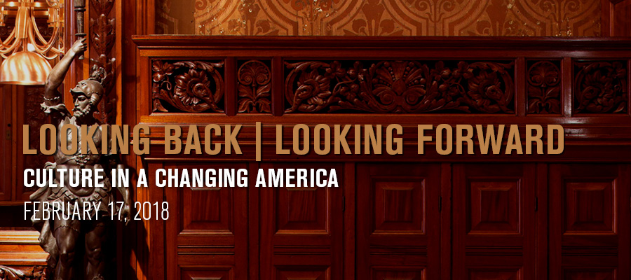 Looking Back | Looking Forward: Culture in A Changing America